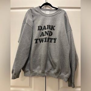 “Dark and Twisty” Gray Crew Neck Sweatshirt